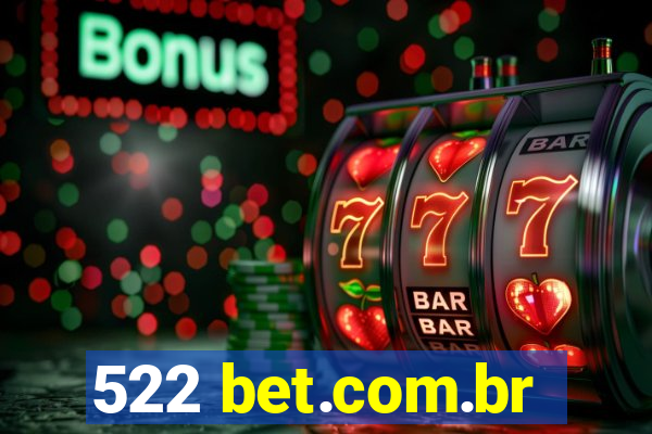 522 bet.com.br